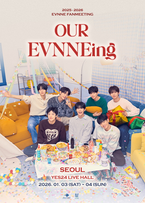 【首尔】2026 EVNNE FANMEETING [OUR EVNNEing] in SEOUL