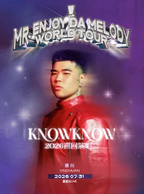 [银川]KNOWKNOW Mr. Enjoy Da Melody 2026巡回演唱会-银川站