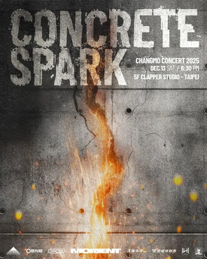 [台北]CONCRETE SPARK CHANGMO CONCERT 2025 in 台北
