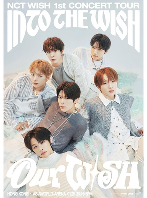 [中国香港] NCT WISH 1st CONCERT TOUR 'INTO THE WISH : Our WISH' IN 香港