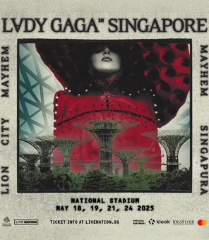 【新加坡市】Lady Gaga 2025世界巡回演唱会-新加坡站