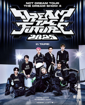 2025 NCT DREAM TOUR <THE DREAM SHOW 4 : DREAM THE FUTURE> in TAIPEI
