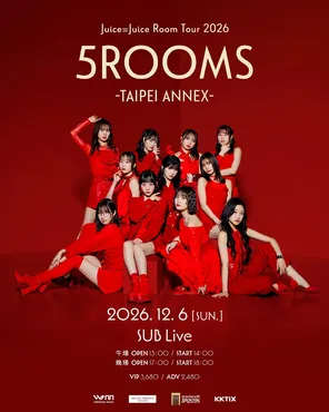 Juice=Juice Room Tour 2026「5ROOMS-TAIPEI ANNEX-」