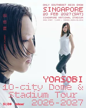 YOASOBI 10-CITY DOME & STADIUM TOUR 2026-2027 超惑星 &ldquo;SUPER PLANET&rdquo; in SINGAPORE