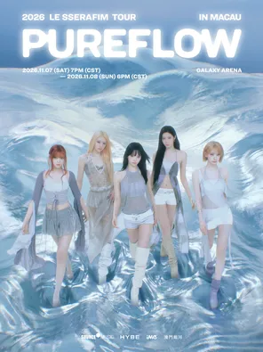 2026 LE SSERAFIM TOUR&lsquo;PUREFLOW&rsquo;IN 澳门