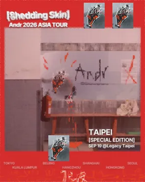Andr [Shedding Skin 脱皮] 2026 Asia Tour in Taipei